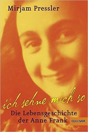 Buchtitel zu Ich sehne mich so. Die Lebensgeschichte der Anne Frank